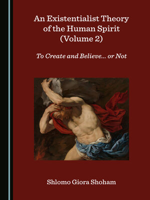 cover image of An Existentialist Theory of the Human Spirit, Volume 2